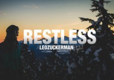 Restless.