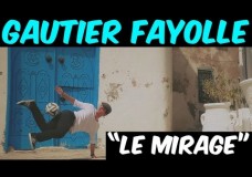 Gautier Fayolle – «Le Mirage».